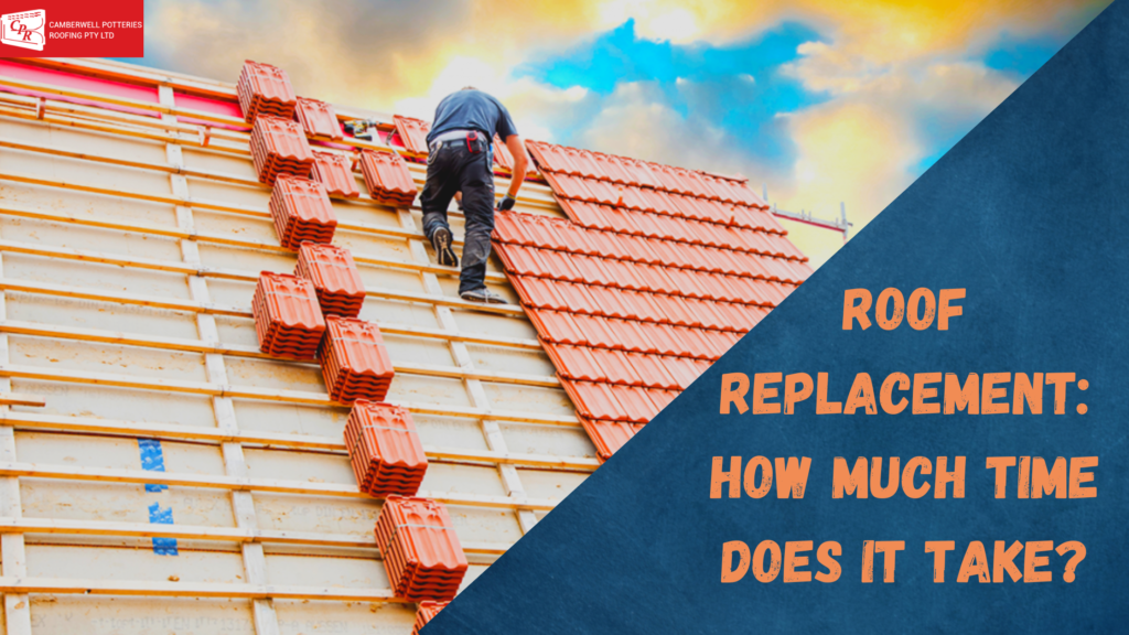 Roof Replacement: How Much Time Does It Take?