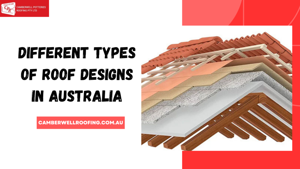 Different Types of Roof Designs in Australia