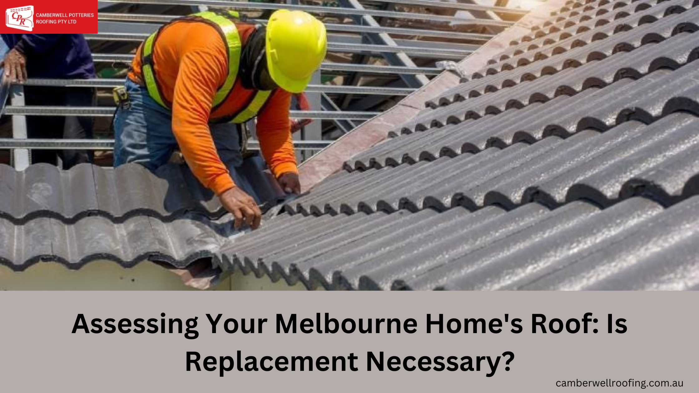 Assessing Your Melbourne Home's Roof: Is Replacement Necessary?