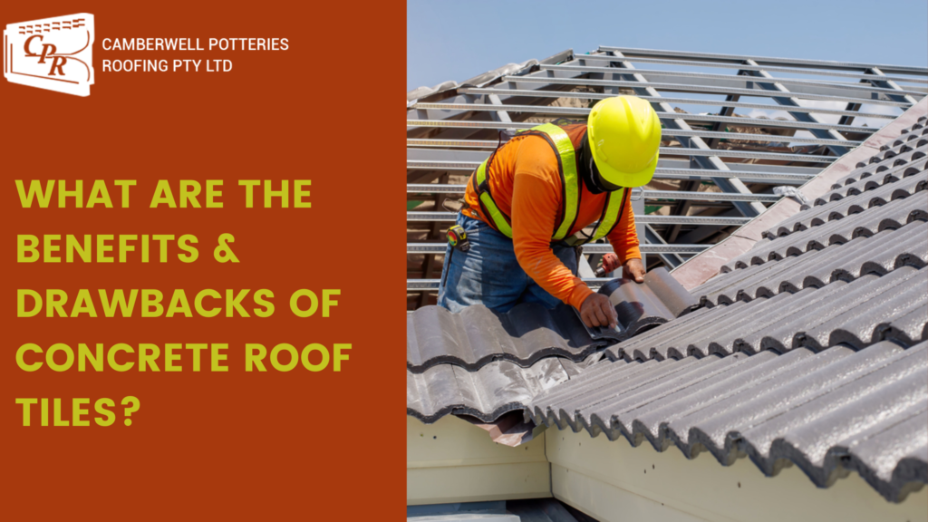 Benefits & Drawbacks of Concrete Roof Tiles